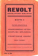 Anarkismens vetenskapliga grundval ; Framtidens anarki  Kropotkin, Petr (författare) Stockholm. 64 s.