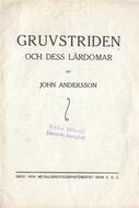 Gruvstriden och dess lärdomar  Andersson, John (författare) 26 s.