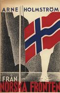 Från norska fronten : ett reportage Holmström, Arne (författare) 64 s.