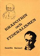 Kropotkin och federalismen Berneri, Camillo (författare), Rüdiger, Helmut (förord) 29 s.