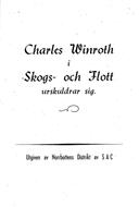 Charles Winroth i Skogs- och Flott urskuldrar sig  Henriksson, Jakob Albert (författare) 4 s. 