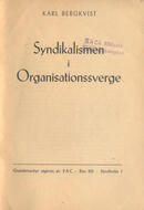 Syndikalismen i organisationssverge Bergkvist, Karl (författare) 19 s.