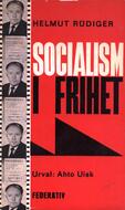 Socialism i frihet Rüdiger, Helmut (författare) 172 s.