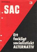 SAC - ett fackligt socialistiskt alternativ 8 s.