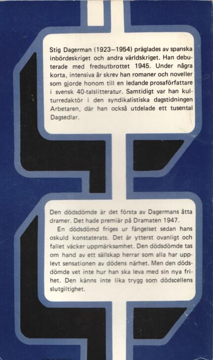 Den dödsdömde Dagerman, Stig (författare) med förord av Claes Hoogland 96 s.