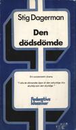 Den dödsdömde Dagerman, Stig (författare) med förord av Claes Hoogland 96 s.