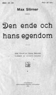 Den ende och hans egendom Stirner, Max (författare) Brandes, Georg (förord) 461 s.