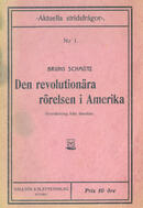 Den revolutionära rörelsen i Amerika Schmütz, Bruno (författare) 11 s.