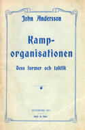 Kamporganisationen, dess former och taktik Andersson, John (författare) 31 s.