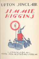 Jimmie Higgins : social roman Sinclair, Upton (författare) 3 uppl. 384 s.