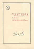 Västerås lokala samorganisation 25 år 6 augusti 1915-1940 34 s.