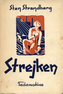 Strejken : roman om ett järnbruk Strandberg, Sten (författare) 214 s. 