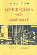 Syndikalismen och samhället Anckar, Herbert (författare) 38 s.