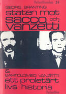 Staten mot Sacco och Vanzetti / Georg Branting. Ett proletärt livs historia / Bartolomeo Vanzetti ; med förord av Upton Sinclair 70 s.