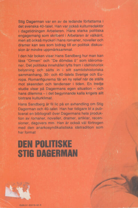 Den politiske Stig Dagerman : tre studier Sandberg, Hans (författare) 151 s.
